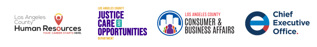 Logos of four Los Angeles County departments. From left to right: Los Angeles County Human Resources with the tagline "Your career starts here." LA County Justice, Care and Opportunities Department. Los Angeles County Consumer & Business Affairs. Chief Executive Office.